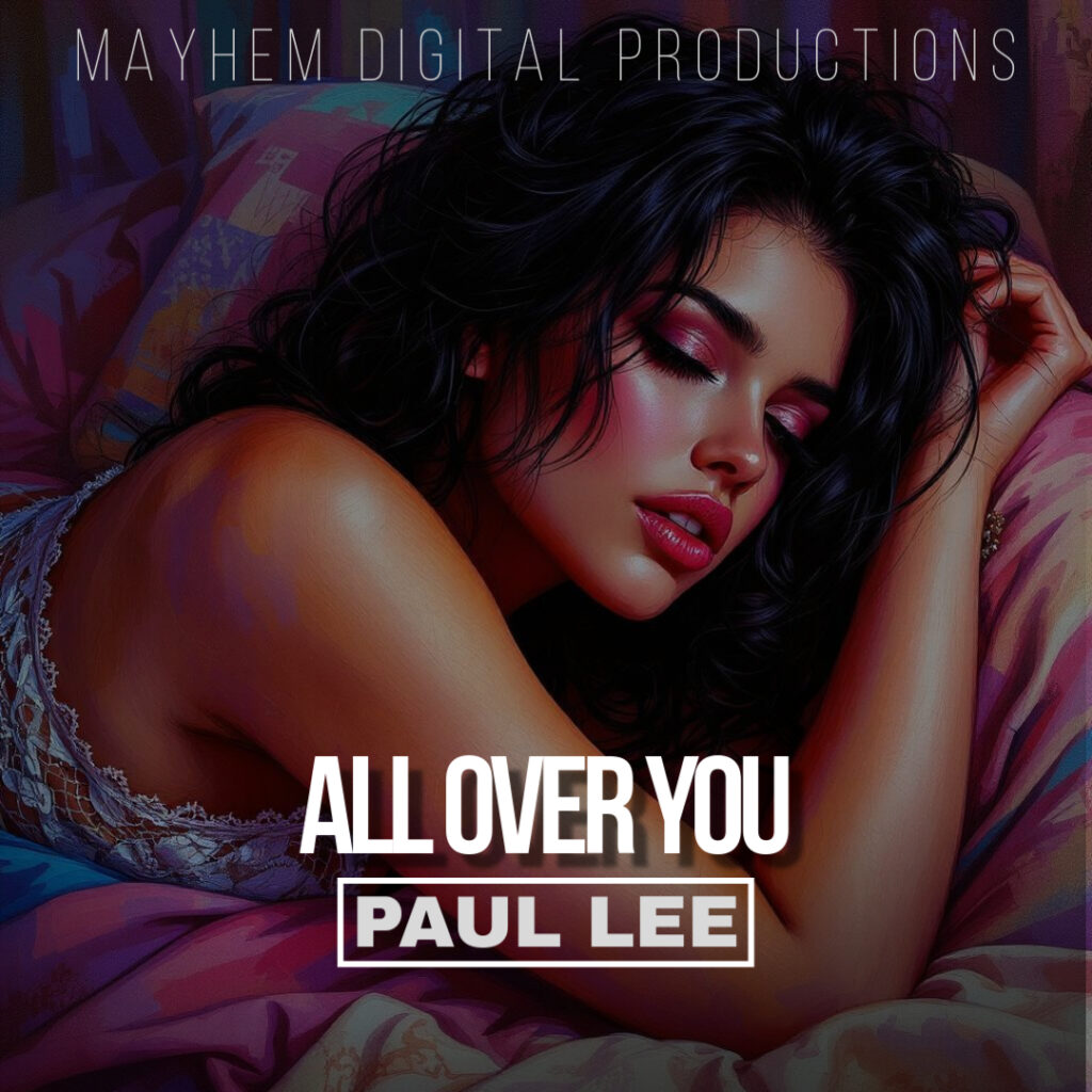 All Over You (feat. PAUL LEE)